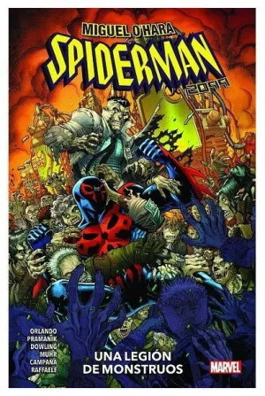 MIGUEL O´HARA SPIDERMAN 2099. UNA LEGIÓN DE MONSTRUOS MIGUEL O´HARA SPIDERMAN 2099. UNA LEGIÓN DE MONSTRUOS