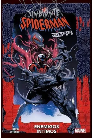 SIMBIONTE SPIDERMAN 2099. ENEMIGOS INTIMOS SIMBIONTE SPIDERMAN 2099. ENEMIGOS INTIMOS