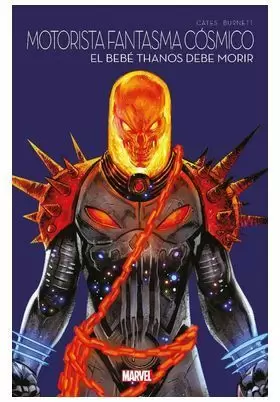 MARVEL MULTIVERSO. MOTORISTA FANTASMA COSMICO : EL BEBE THANOS DEBE MORIR MARVEL MULTIVERSO. MOTORISTA FANTASMA COSMICO : EL BEBE THANOS DEBE MORIR