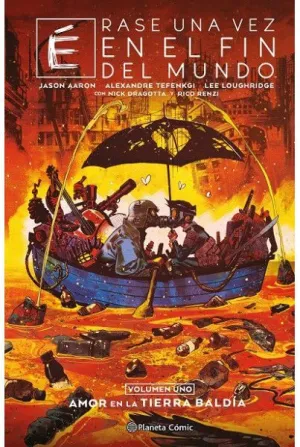 ERASE UNA VEZ EN EL FIN DEL MUNDO 1