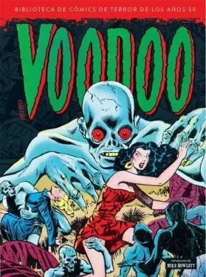 VOODOO (1952-1953) BIBLIOTECA COMICS DE TERROR DE LOS 50. VOL 9