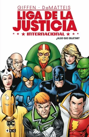 LA LIGA DE LA JUSTICIA INTERNACIONAL 1 DE 8 ¿ALGO QUE OBJETAR? LA LIGA DE LA JUSTICIA INTERNACIONAL 1 DE 8 ¿ALGO QUE OBJETAR?