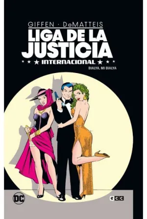 LA LIGA DE LA JUSTICIA INTERNACIONAL 2 DE 8: BIALYA, MI BIALYA LA LIGA DE LA JUSTICIA INTERNACIONAL 2 DE 8: BIALYA, MI BIALYA
