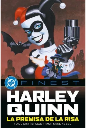 DC FINEST. HARLEY QUINN LA PREMISA DE LA RISA