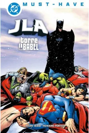 DC MUST HAVE: JLA. LA TORRE DE BABEL