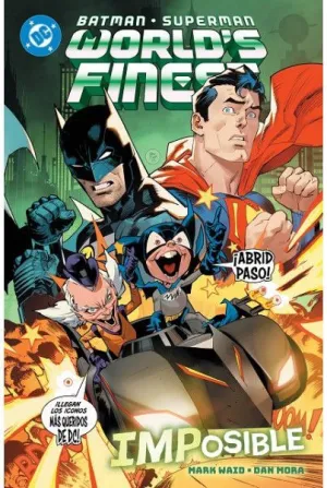 DC PREMIERE. AMANECER DE DC. BATMAN/SUPERMAN: WORLD FINEST 6. IMPOSIBLE